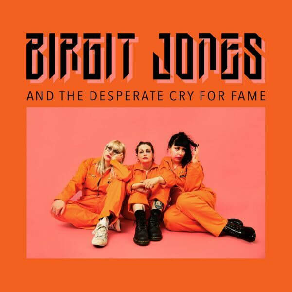 Birgit Jones - Birgit Jones And The Desperate Cry For Fame - LP