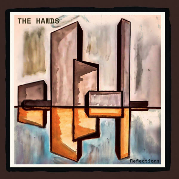 The Hands - Reflections - LP