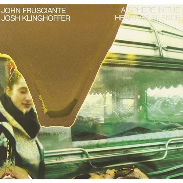 John Frusciante - A Sphere In The Heart Of Silence - LP