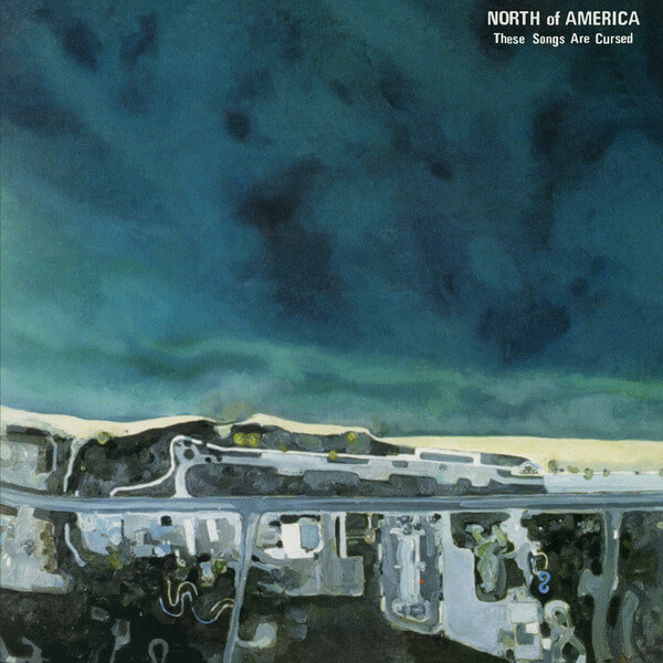 North of America - These Songs Are Cursed - LP