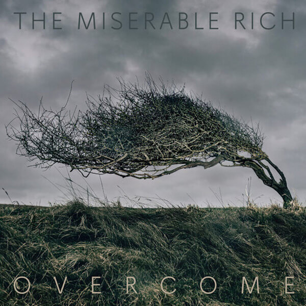 The Miserable Rich - Overcome - LP