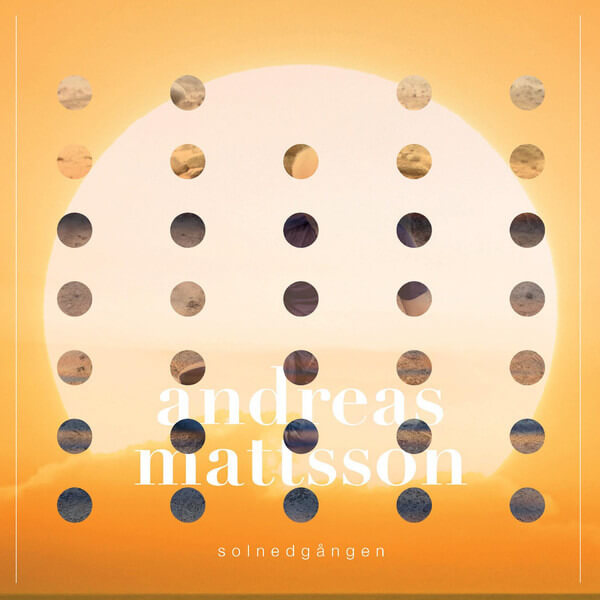 Mattsson Andreas - Solnedgången - CD