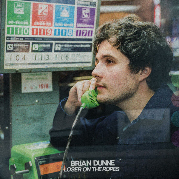 Brian Dunne - Loser On The Ropes - CD