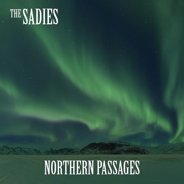 The Sadies - Northern Passages - CD