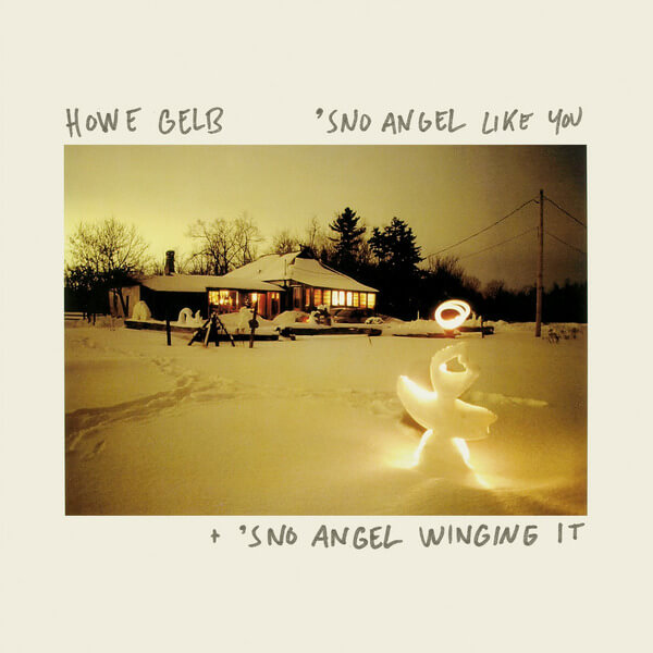 Howe Gelb - Sno Angel Like You + 'Sno Angel Winging It (Live) - 2CD+DVD