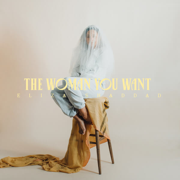 Eliza Shaddad - The Woman You Want - LP