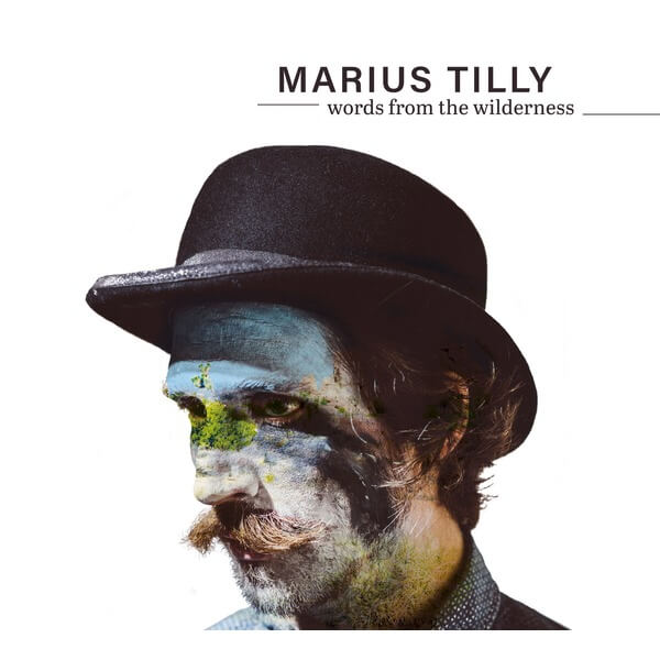 Marius Tilly - Words from The Wilderness - CD