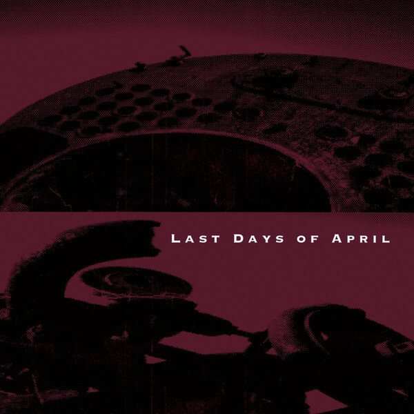 Last Days Of April - Last Days Of April - CD