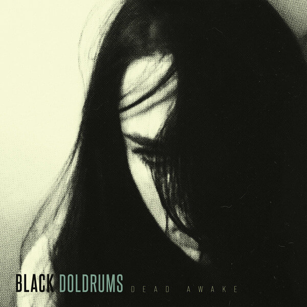 Black Doldrums - Dead Awake - LP