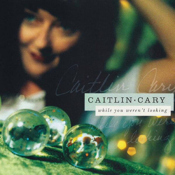Caitlin Cary - While You Weren't Looking - 2LP