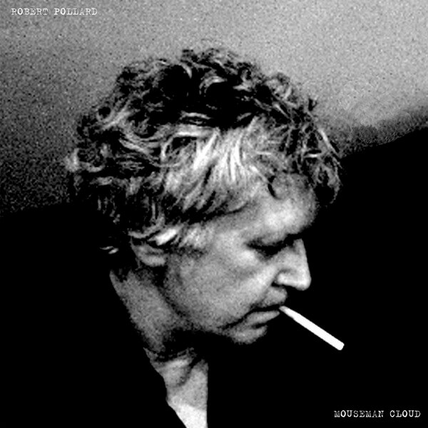 Robert Pollard - Mouseman Cloud - CD