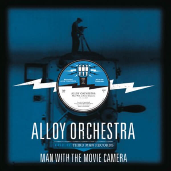 Alloy Orchestra - Man With The Movie Camera - 2LP