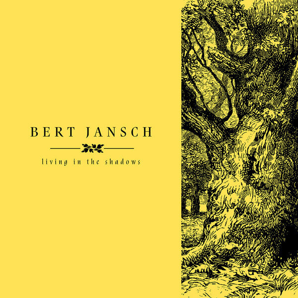 Bert Jansch - Living In The Shadows - 4LP