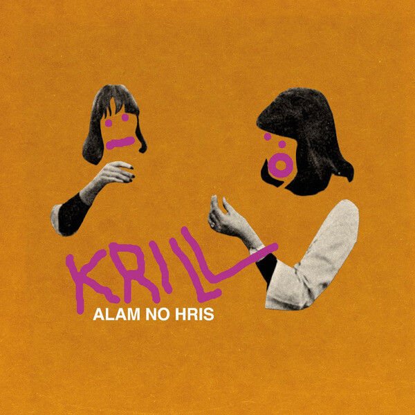 Krill - Alam No Hris - LP