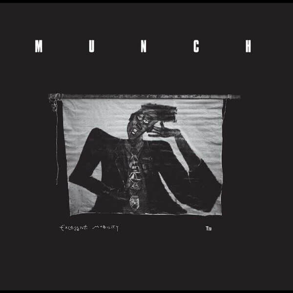 Munch - Excessive Mobility - LP