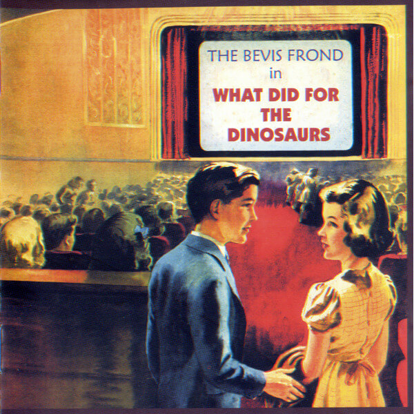 The Bevis Frond - What Did For The Dinosaurs - 2LP
