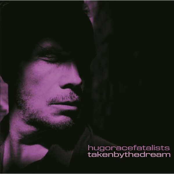 Hugo Race & Fatalists - Taken By The Dream - LP