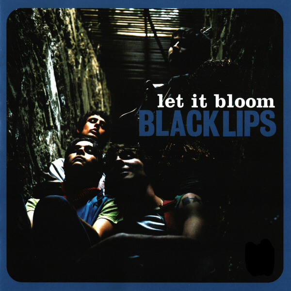 Black Lips - Let It Bloom - LP