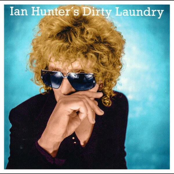 Ian Hunter - Dirty Laundry - LP