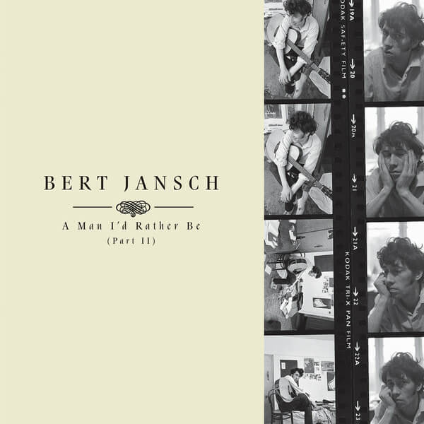 Bert Jansch - A Man I'd Rather Be (Part 2) - 4CD