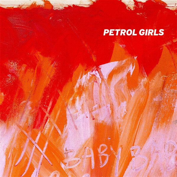 Petrol Girls - Baby - LP