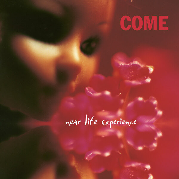 Come - Near Life Experience - LP