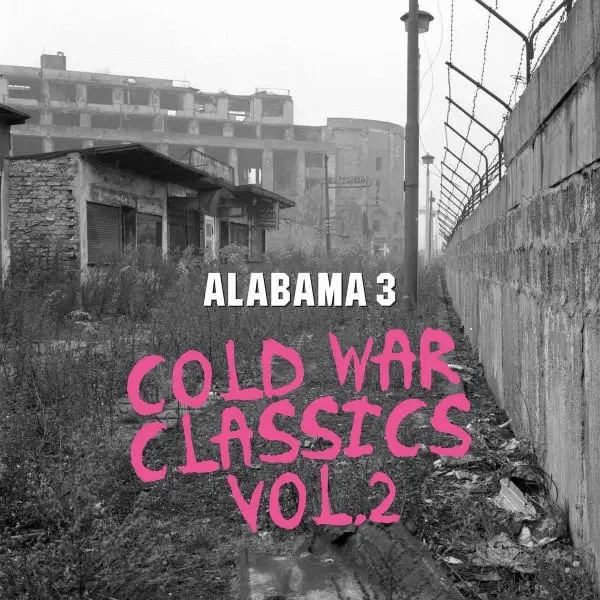 Alabama 3 - Cold War Classics Vol.2 - LP