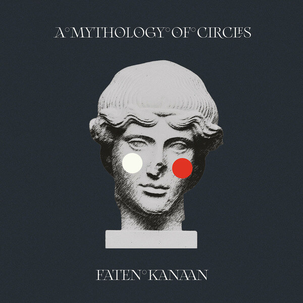 Faten Kanaan - A Mythology Of Circles - LP