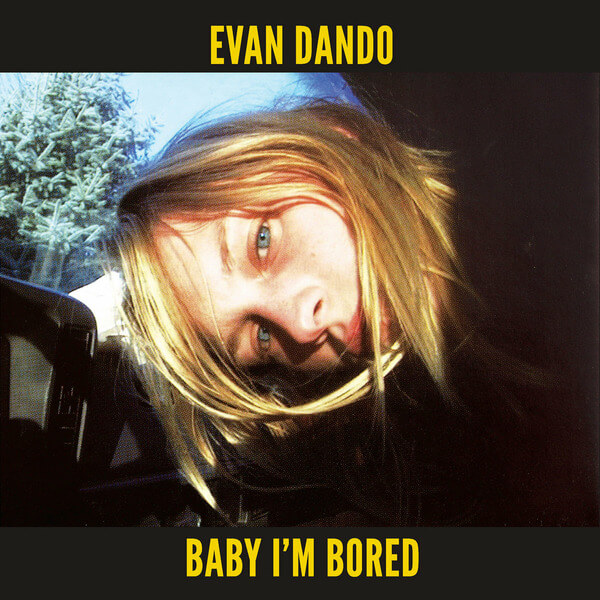 Evan Dando - Baby I'm Bored - 2LP