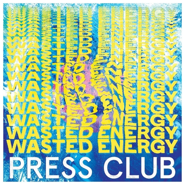 Press Club - Wasted Energy - CD