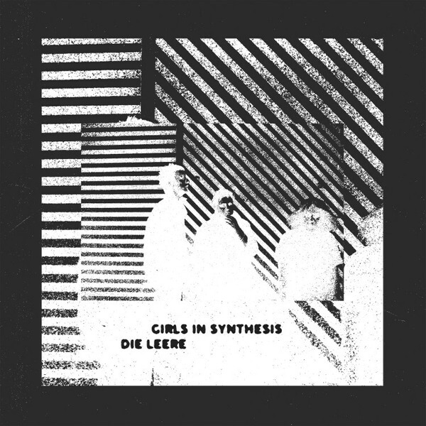 Girls In Synthesis - Die Leere - LP