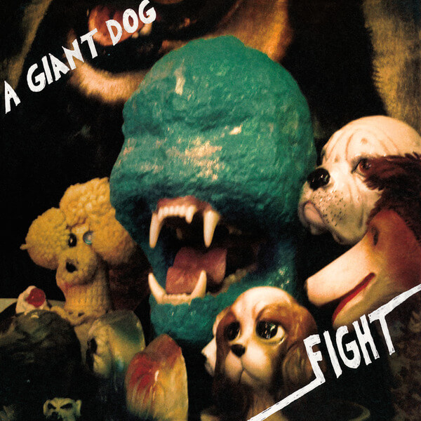 A Giant Dog - Fight - LP
