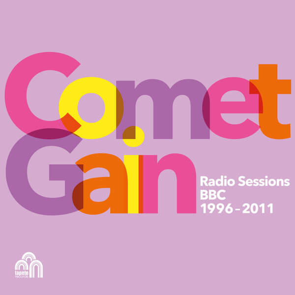 Comet Gain - Radio Sessions (BBC 1996-2011) - LP