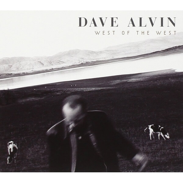 Dave Alvin - West of the West - CD