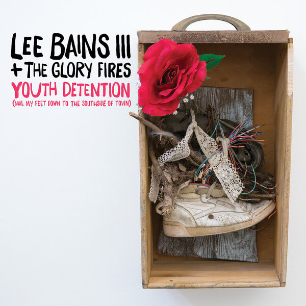 Bains, Lee + The Glory Fires - Youth Detention - 2LP