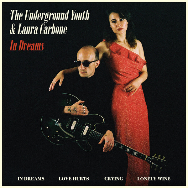 The Underground Youth/Laura Carbone - In Dreams (Ltd.) - CD