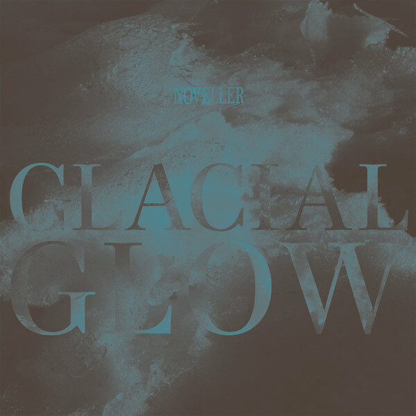 Noveller - Glacial Glow - LP