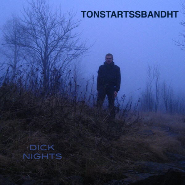 Tonstartssbandht - Dick Nights - LP