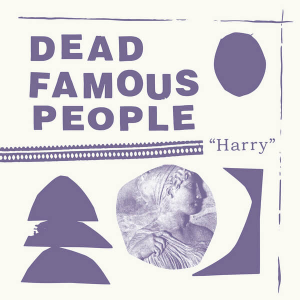 Dead Famous People - Harry - LP