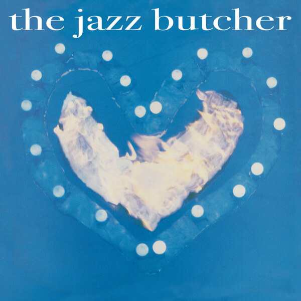 The Jazz Butcher - Condition Blue - LP