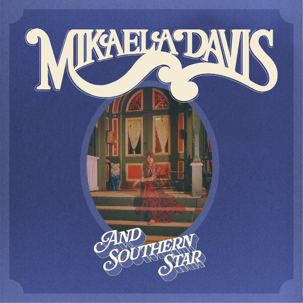 Mikaela Davis - And Southern Star! - LP