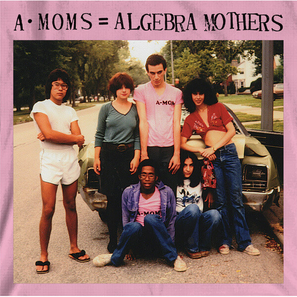 Algebra Mothers - A-Moms = Algebra Mothers - LP