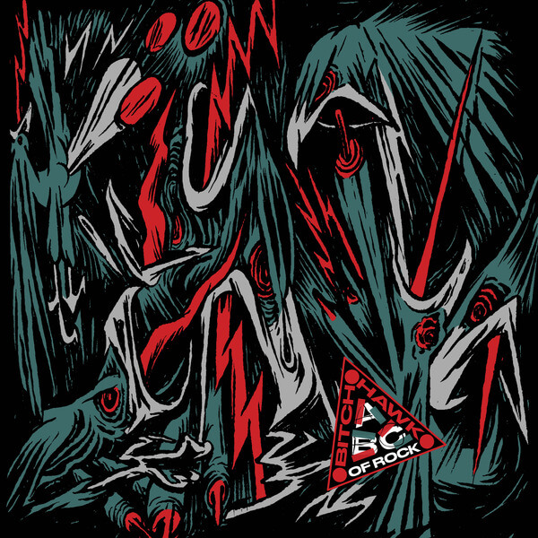 Bitch Hawk - Abc Of Rock EP - 10"