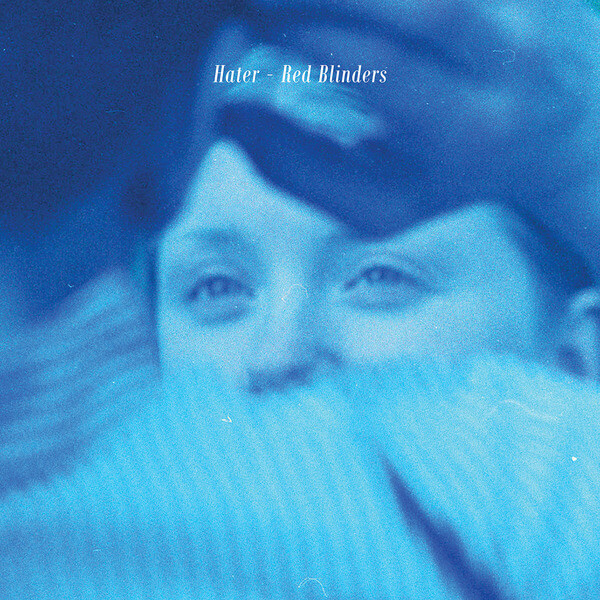 Hater - Red Blinders - 12"