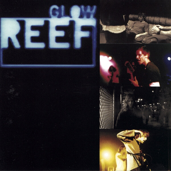 Reef - Glow - LP