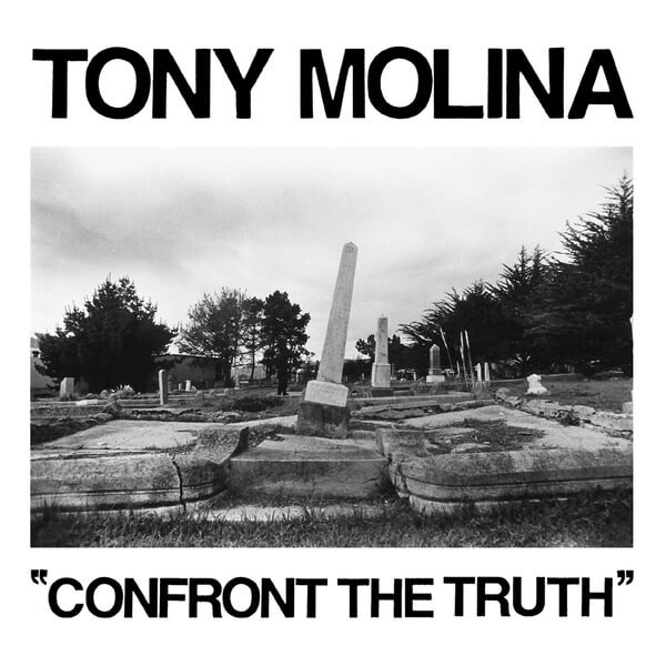 Tony Molina - Confront The Truth - LP