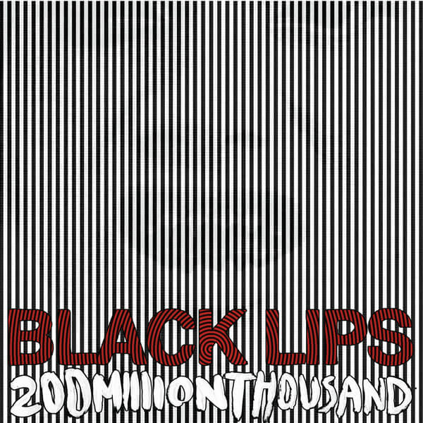 Black Lips - 200 Million Thousand - LP
