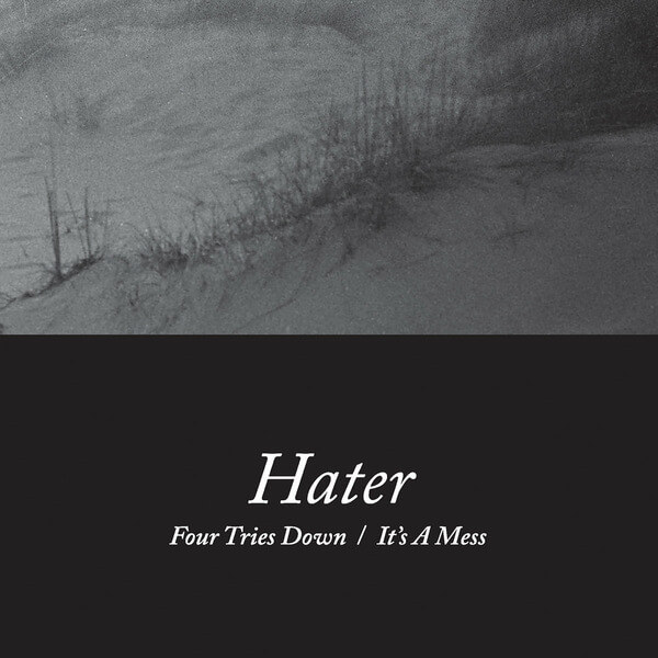 Hater - Four Tries Down / It's A Mes - 7"
