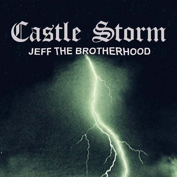 Jeff The Brotherhood - Castle Storm - LP