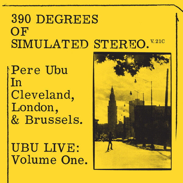 Pere Ubu - 390 Degrees Of Simulated Stereo. V.21C - LP